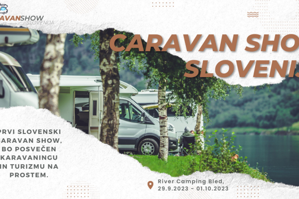 Caravan Show Slovenija 2023 – River Camping Bled od 29. 9. do 1.10.