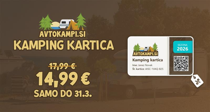 Podaljšanje akcije za kamping kartico: nižja cena do 31. marca